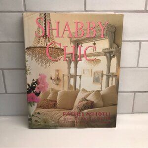 Shabby Chic Hardcover Design Book By Rachel Ashwell